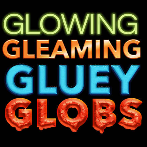 Glowing, Gleaming, Gluey Globs Virtual Science Camp